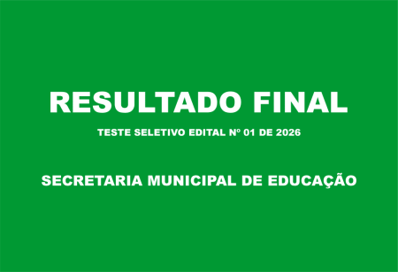 Resultado Final do Processo Seletivo Simplificado Nº 01 de 2026 – Secretaria Municipal de Educação
